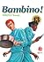 Bambino! Vol. 13