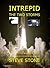 The Two Storms (Intrepid #2)