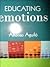 Educating Emotions by Alfonso Aguiló