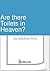 Are there Toilets in Heaven
