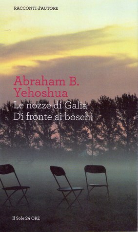 Le nozze di Galia - Di fronte ai boschi (Paperback)