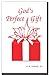 God's Perfect Gift