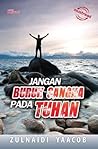 Jangan Buruk Sangka Pada Tuhan Jangan Buruk Sangka Pada Tuhan