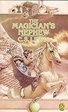The Magician's Nephew by C.S. Lewis The Magician's Nephew by C.S. Lewis