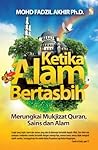Ketika Alam Bertasbih by Mohd Fadzil Akhir
