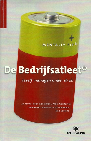 De Bedrijfsatleet, Jezelf managen onder druk (Paperback)