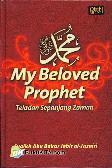 Muhammad: My Beloved Prophet