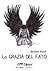 La grazia del fato