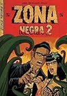 Zona Negra 2 by Fil
