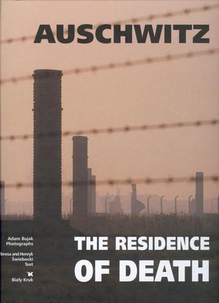 Auschwitz: The Residence of Death (Hardcover)