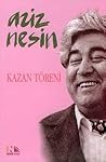 Kazan Töreni by Aziz Nesin