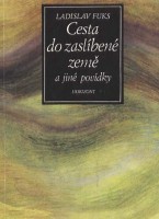 Cesta do zaslíbené země: a jiné povídky (Paperback)