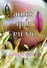 Antes Que Eu Vá by Lauren Oliver