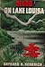 Blood on Lake Louisa
