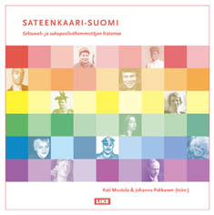 Sateenkaari-Suomi: seksuaali- ja sukupuolivähemmistöjen historiaa (Paperback)