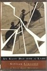 An Easy Day for a Lady (Nell Bray, #4) An Easy Day for a Lady (Nell Bray, #4)