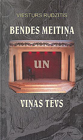 Bendes meitiņa un viņas tēvs (Hardcover)