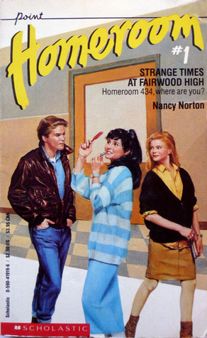 Strange Times at Fairwood High (Homeroom, #1)