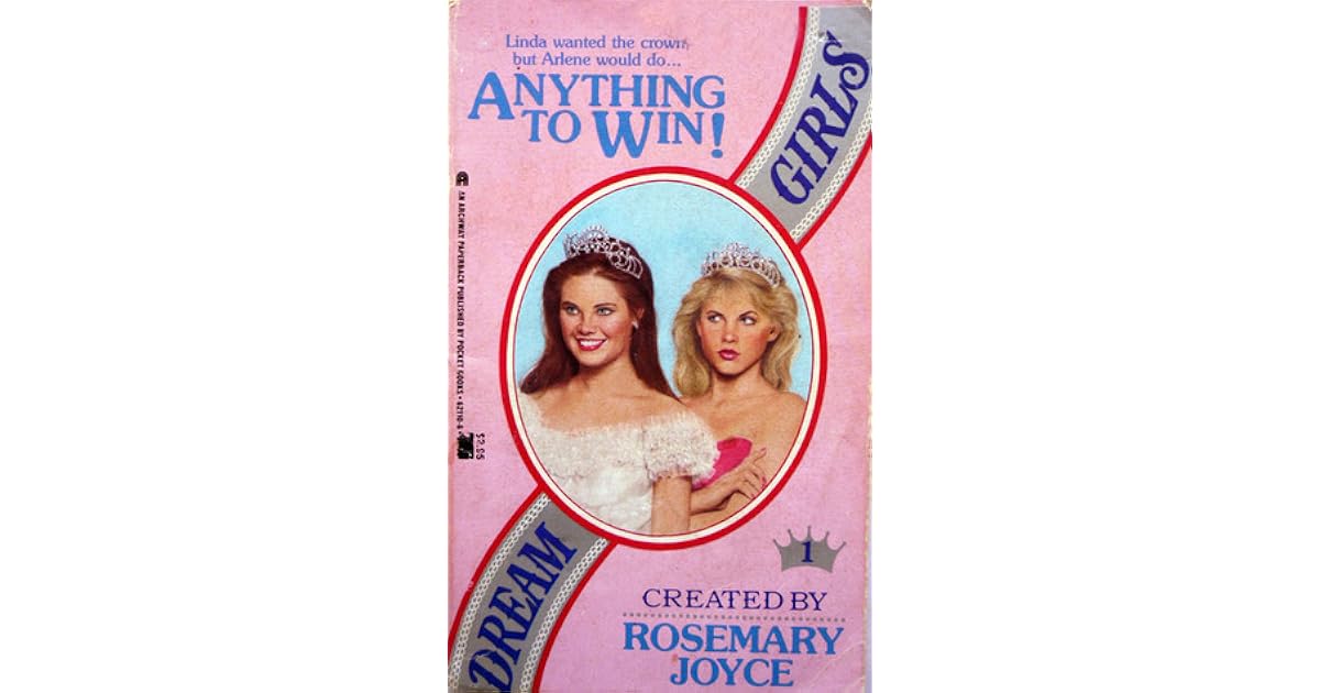 Anything to Win (Dream Girls, 1) by Rosemary Joyce