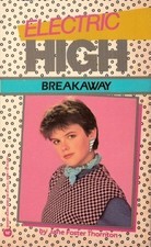 Breakaway (Electric High #1)