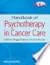 Handbook of Psychotherapy in Cancer Care by David W. Kissane