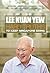 Lee Kuan Yew: Hard Truths T...