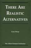 There Are Realistic Alternatives