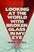 Looking at the World with Broken Glass in My Eye by Mark Justice