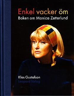 Enkel, vacker, öm : boken om Monica Zetterlund