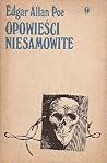 Opowieści niesamowite by Edgar Allan Poe