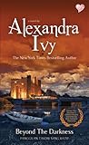 Beyond The Darkness by Alexandra Ivy