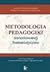 Metodologia pedagogiki zorientowanej humanistycznie. Seminaria metodologii pedagogiki