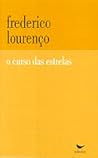 O Curso das Estrelas by Frederico Lourenço