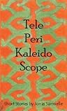 Tele-peri-kaleido-scope