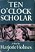 Ten O'Clock Scholar