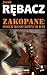 Zakopane: Osiem deszczowych dni