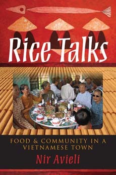Rice Talks: Food and Community in a Vietnamese Town (Hardcover)