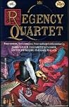 Regency Quartet (Harlequin Regency Romance Series 2, #100)