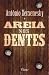 Areia nos Dentes
