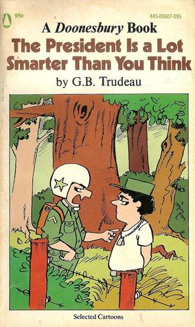 The President Is a Lot Smarter Than You Think: Selected Cartoons (Mass Market Paperback)