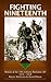 Fighting Nineteenth: History of the 19th Infantry Battalion AIF 1915 - 1918