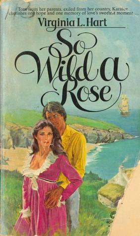 So Wild a Rose (Paperback)