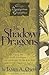 The Shadow Dragons (4) by James A. Owen
