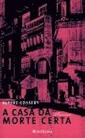 A casa da morte certa