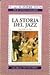 La storia del Jazz