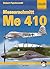 Messerschmitt Me 410 (Mushroom Model Publications, Yellow Series, #6120)