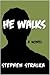 He Walks
