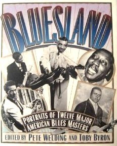 Bluesland: Portraits of Thirteen Major American Blues Masters (Hardcover)
