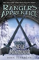 The Siege of Macindaw (Ranger's Apprentice, #6)