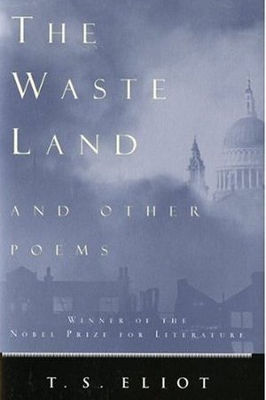 The Waste Land and Other Poems